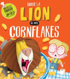 There's a Lion In My Cornflakes - Michael Rosen & jonathan Langley